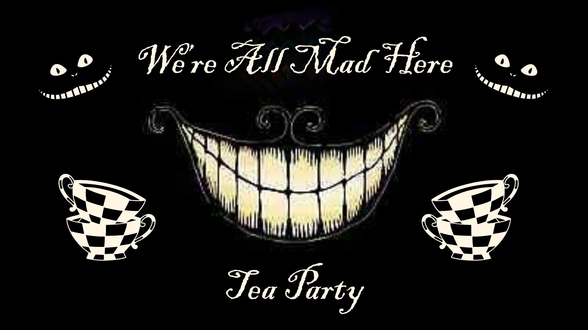 We're all mad here tea party